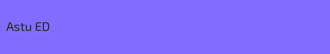 Astu ED